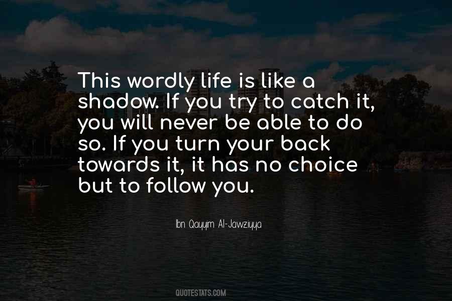 Wordly Life Quotes #1352406