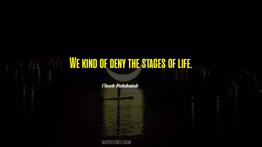 Quotes About The Stages Of Life #116173