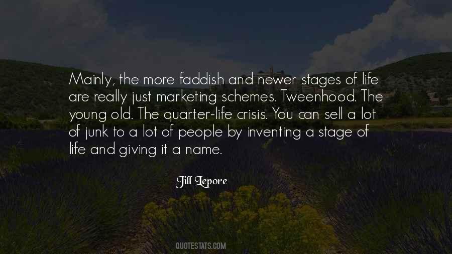 Quotes About The Stages Of Life #359654