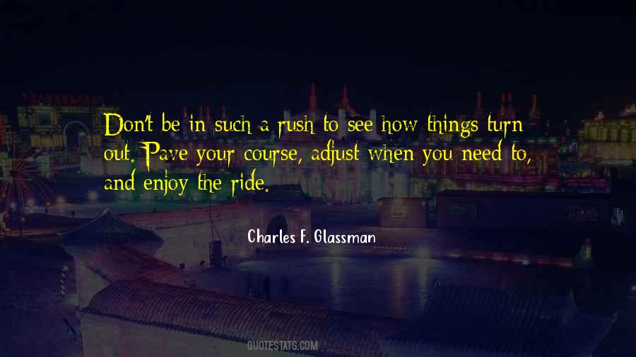 Such A Rush Quotes #660599