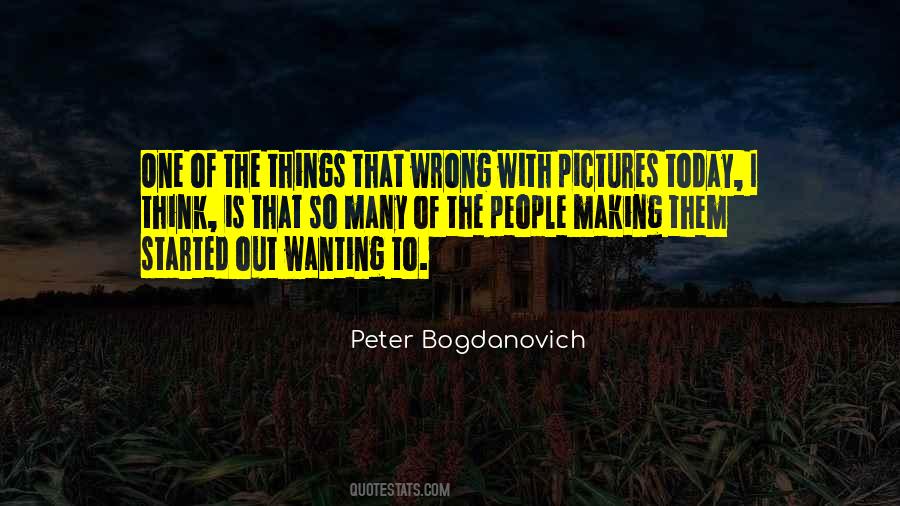 Bogdanovich Quotes #825806