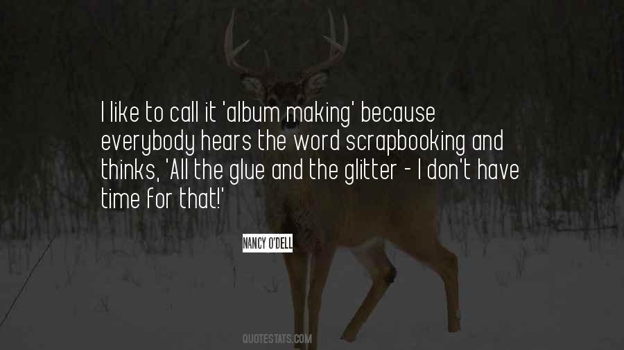 You Are Glitter Glue Quotes #682489