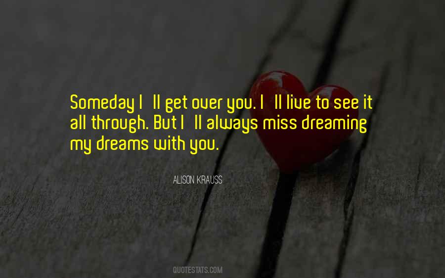Over Dreaming Quotes #1673922