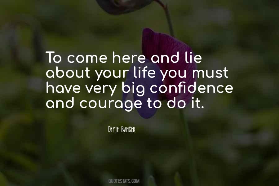 Confidence And Courage Quotes #201577