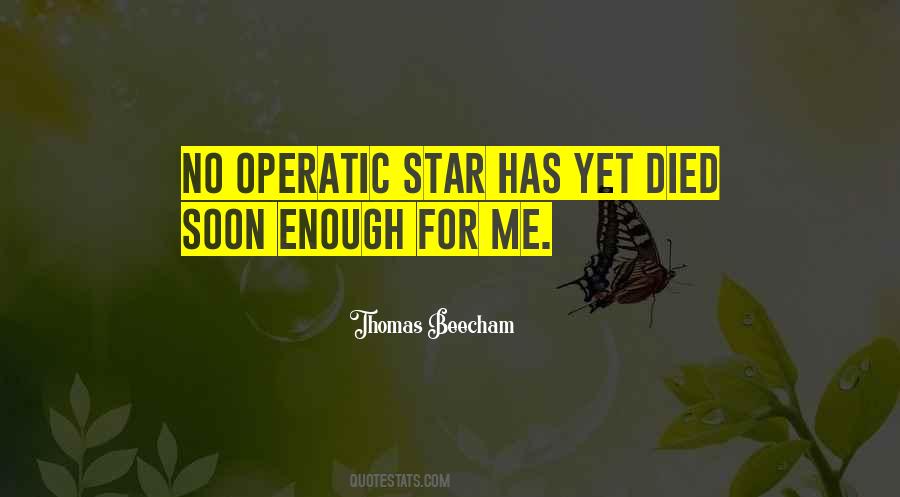 Operatic Star Quotes #1425935