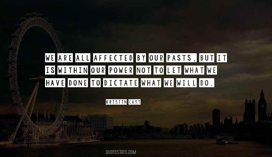 Our Pasts Quotes #1011219