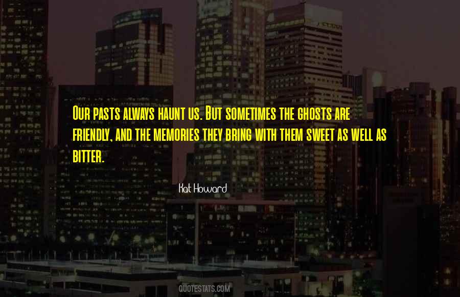 Our Pasts Quotes #715648
