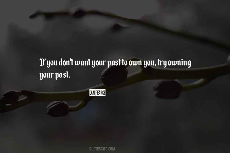 Our Pasts Quotes #99591