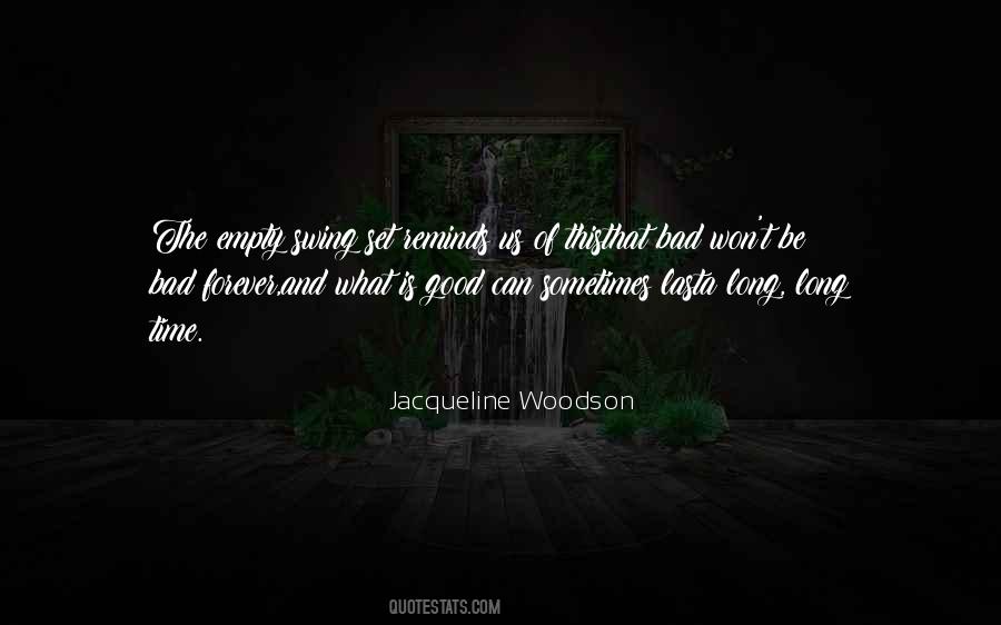 Forever Is A Long Time Quotes #234226