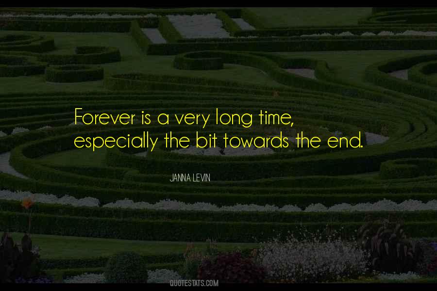Forever Is A Long Time Quotes #439277