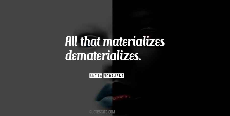 Moorjani Quotes #1448616