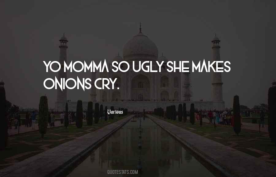 Ugly Cry Quotes #1040376