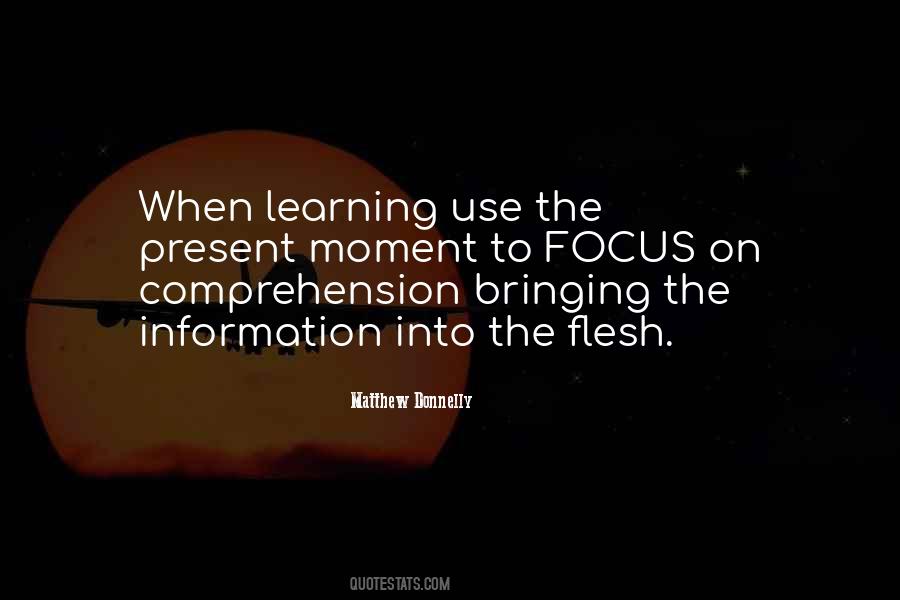 Focus On Present Quotes #1351588