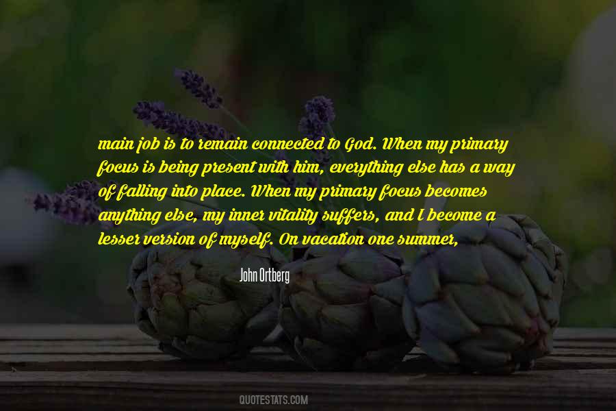 Focus On Present Quotes #1739805