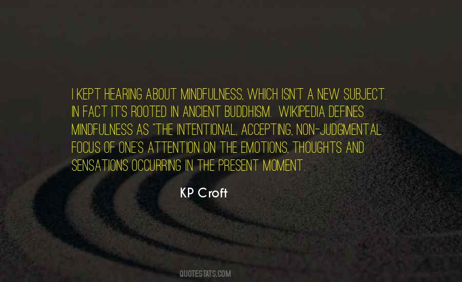 Focus On Present Quotes #1878505