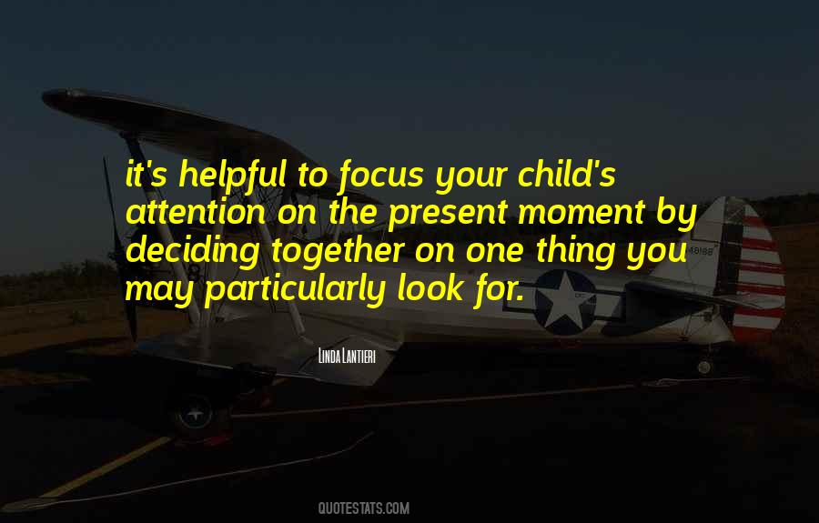 Focus On Present Quotes #307757