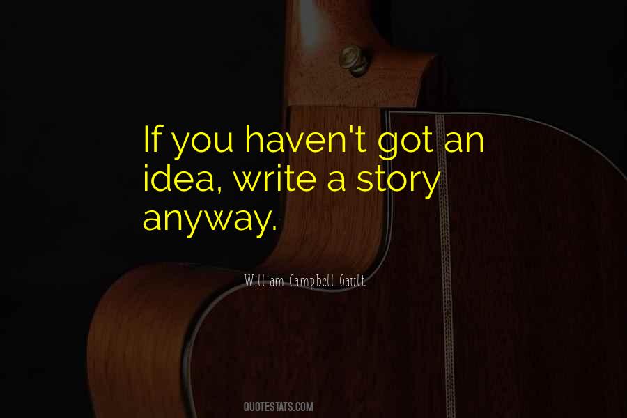 Story Ideas Quotes #782966