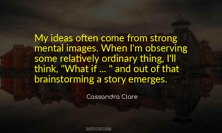 Story Ideas Quotes #861548