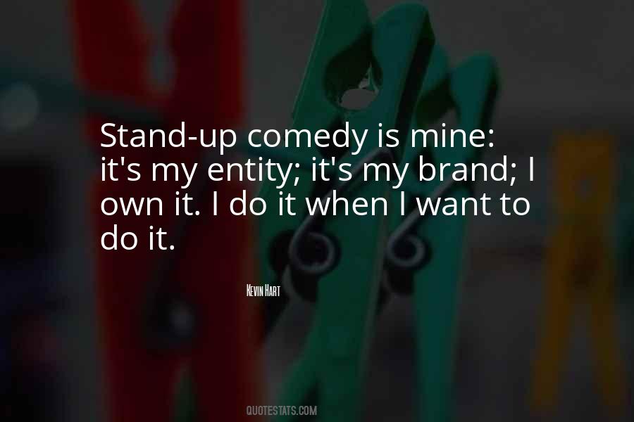 Kevin Hart Stand Up Quotes #1582191