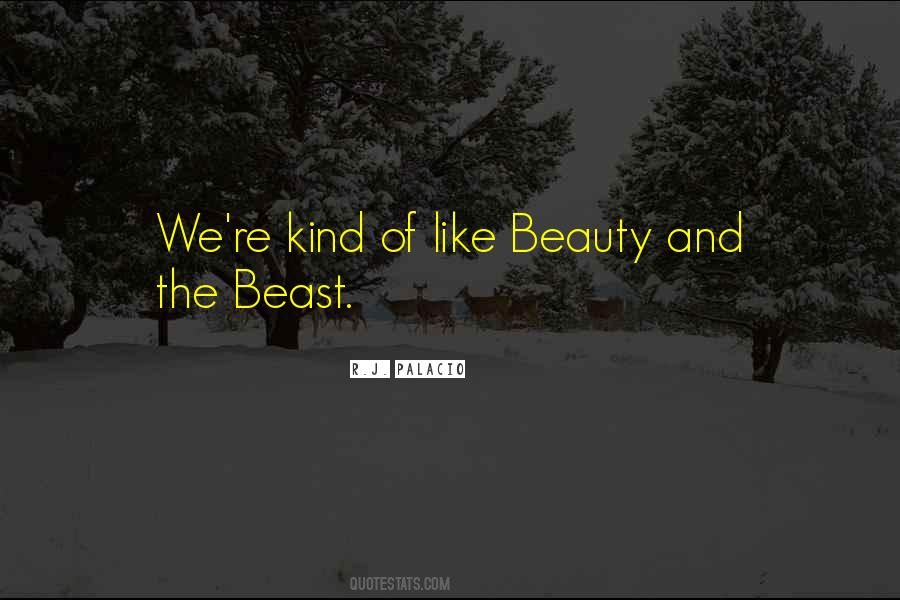 Of Beast And Beauty Quotes #1343729