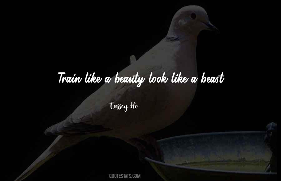 Of Beast And Beauty Quotes #644662