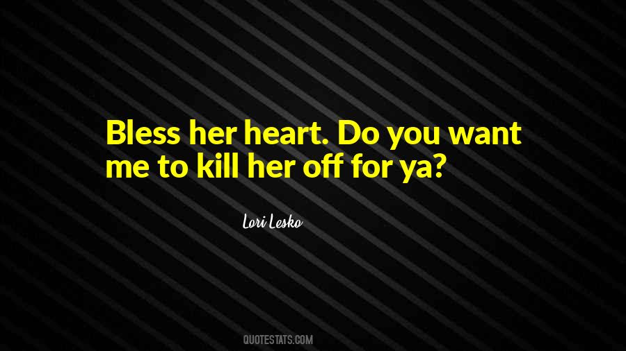 Heart Do Quotes #580720