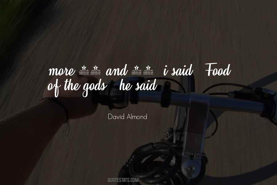Food Of The Gods Quotes #107336