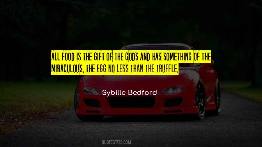 Food Of The Gods Quotes #509873