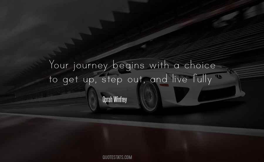 Begins With One Step Quotes #1110403