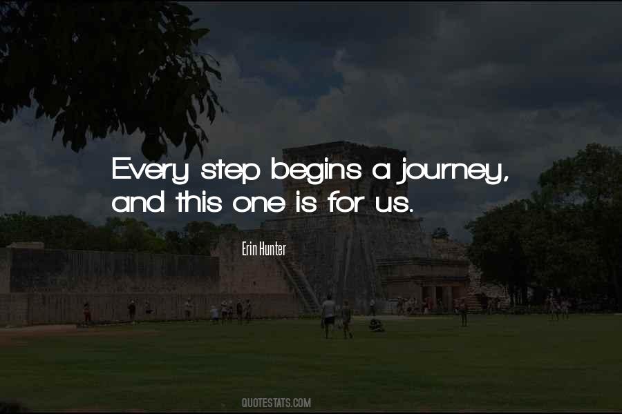 Begins With One Step Quotes #1111753