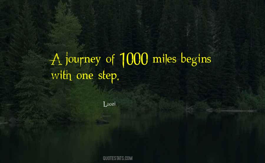 Begins With One Step Quotes #1214722
