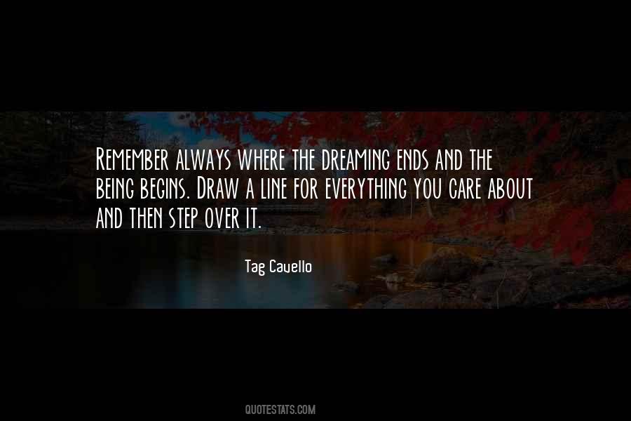 Begins With One Step Quotes #393629