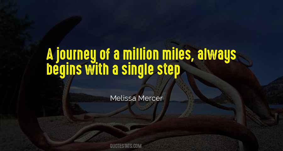 Begins With One Step Quotes #398008