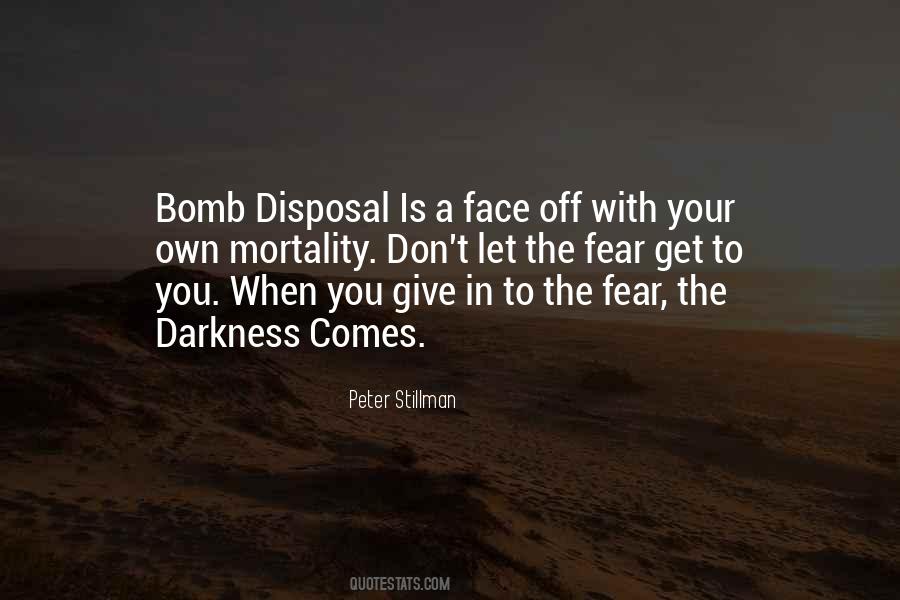 Bomb Disposal Quotes #1481830