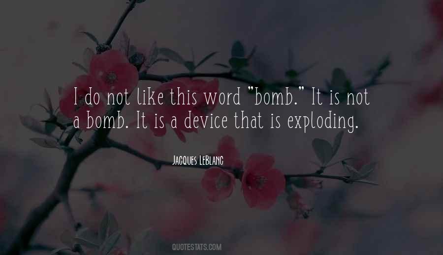 Bomb It Quotes #1125514