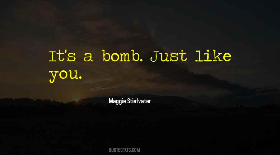 Bomb It Quotes #284609