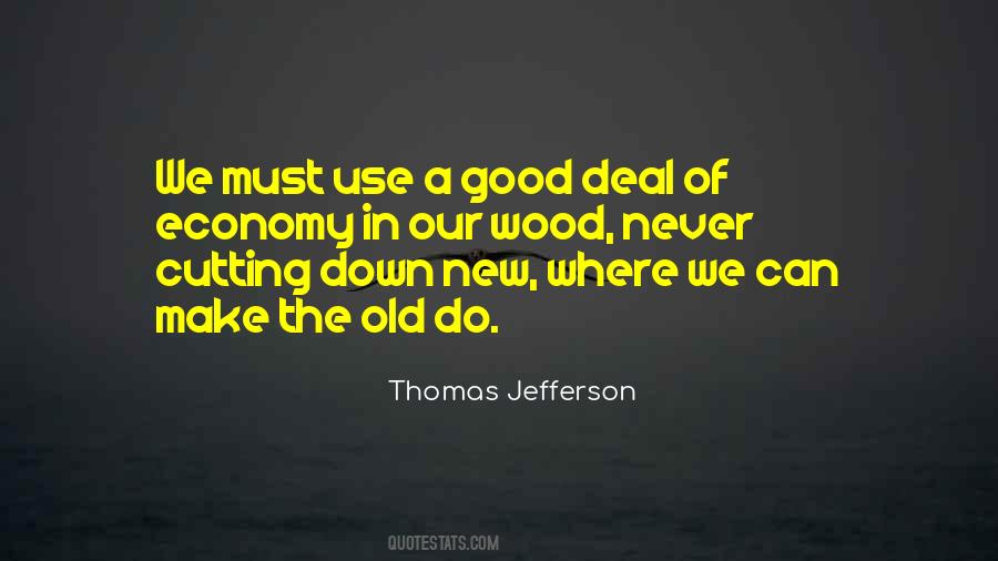 Thomas Jefferson Economy Quotes #1719425