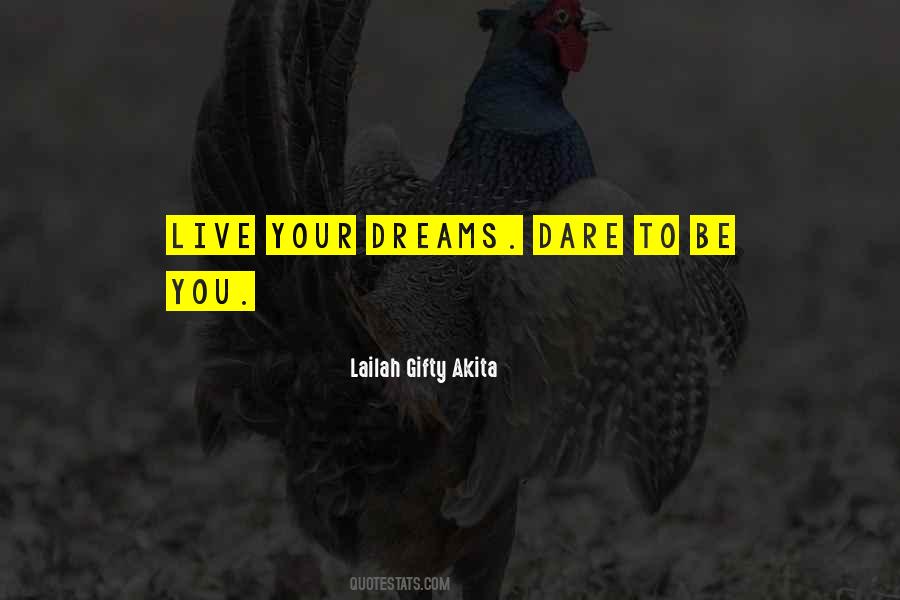 Live Your Dreams Quotes #604719