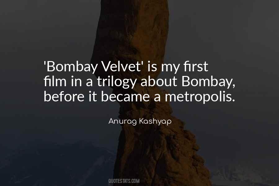 Bombay Velvet Quotes #536229