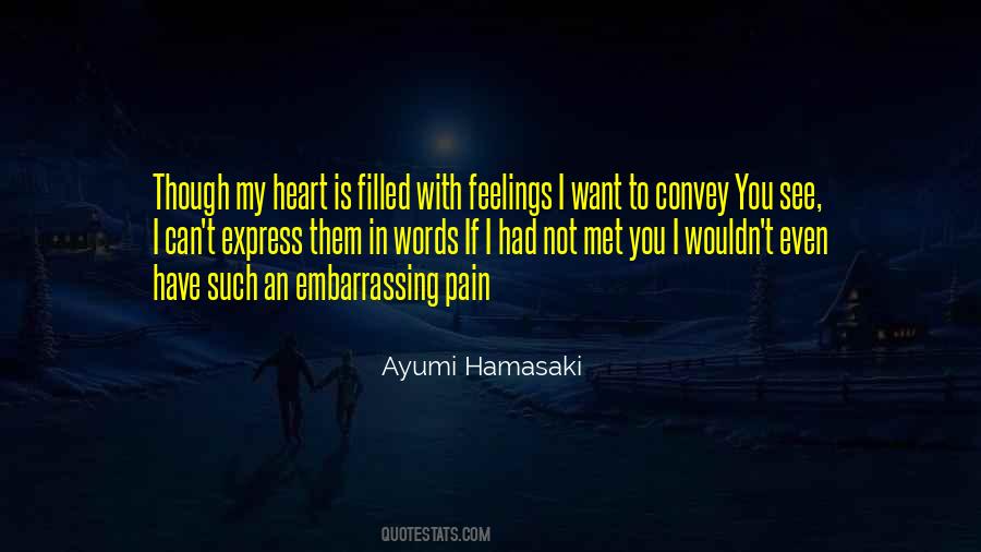 Filled My Heart Quotes #1257455