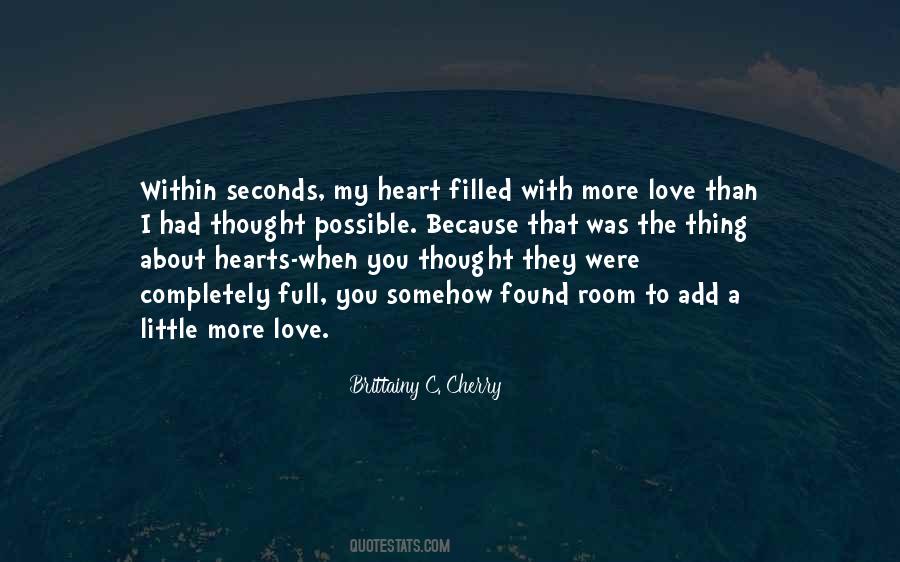 Filled My Heart Quotes #82348