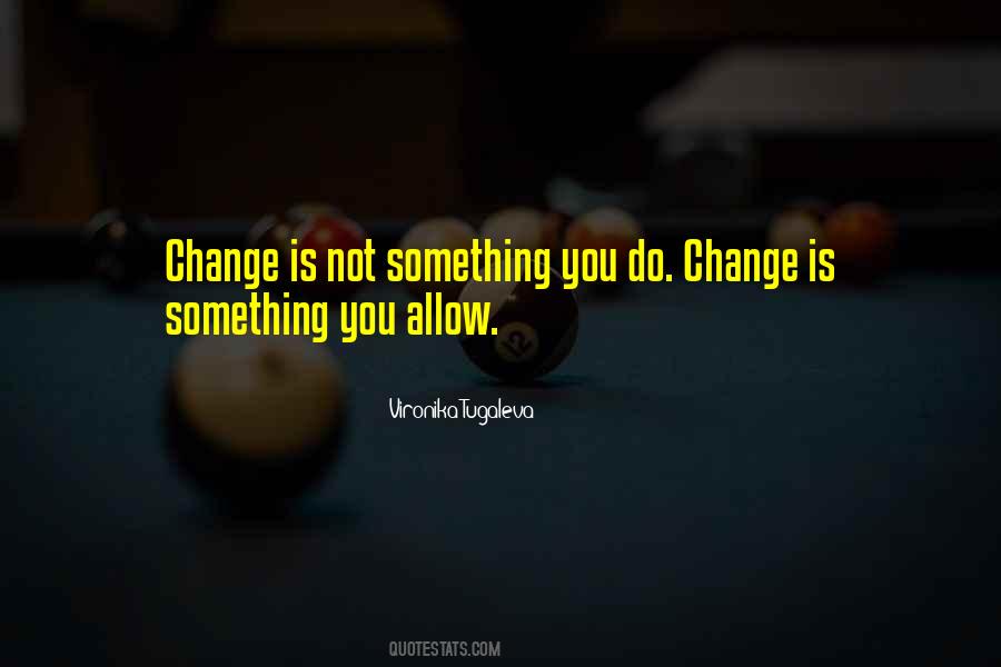 Do Change Quotes #193283