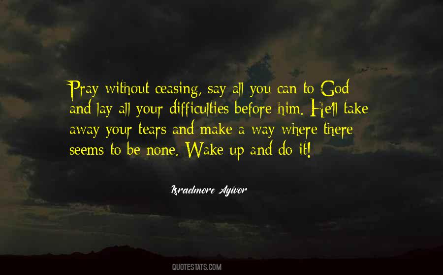 Prayer Without Ceasing Quotes #238858