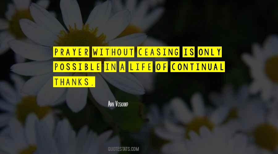 Prayer Without Ceasing Quotes #403322