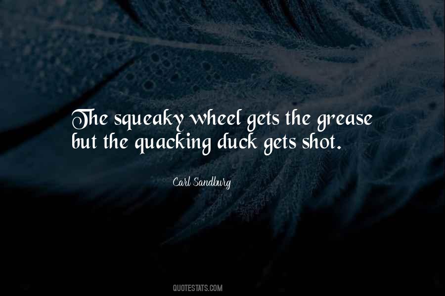 Quotes About The Squeaky Wheel #1218277