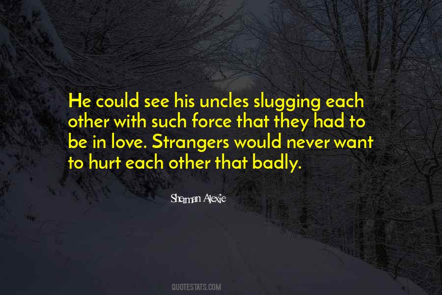 Quotes About Love Strangers #1844650