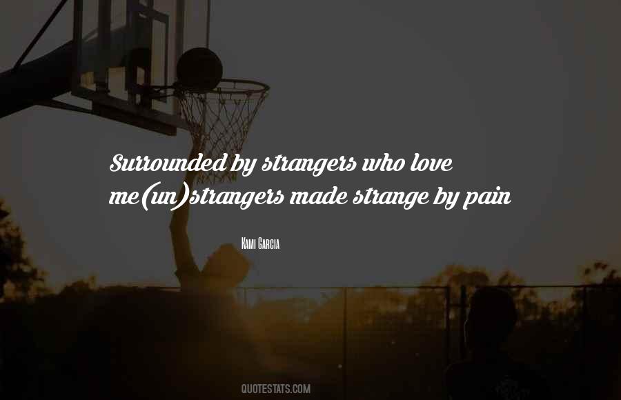 Quotes About Love Strangers #760371