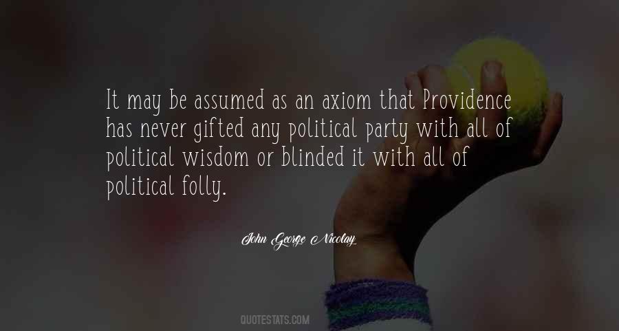 Political Wisdom Quotes #451518