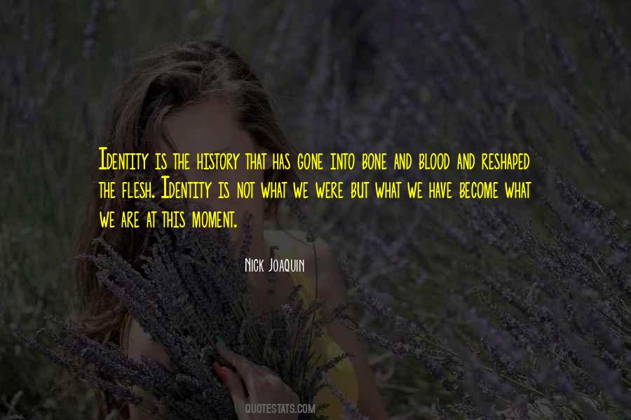 Bone And Blood Quotes #859616
