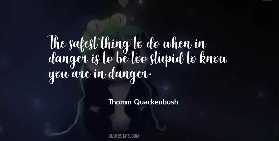 In Danger Quotes #1322227